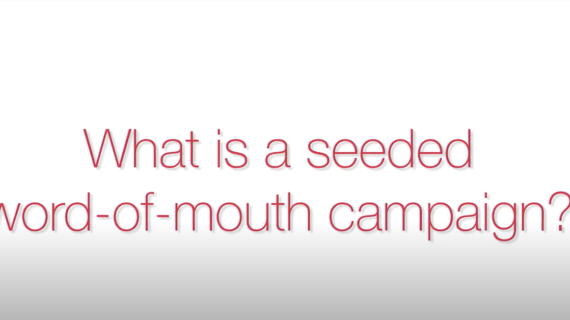 seeded word-of-mouth campaign