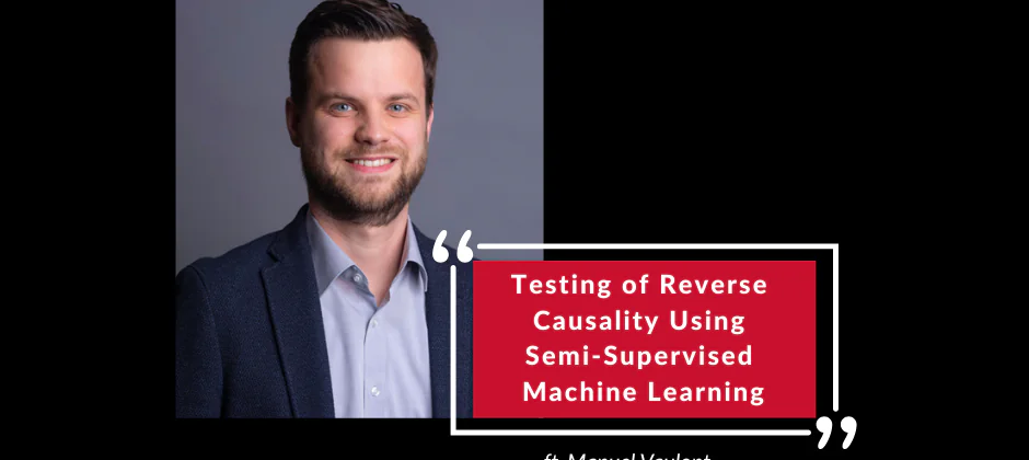 Testing of Reverse Causality Using Semi-Supervised Machine Learning