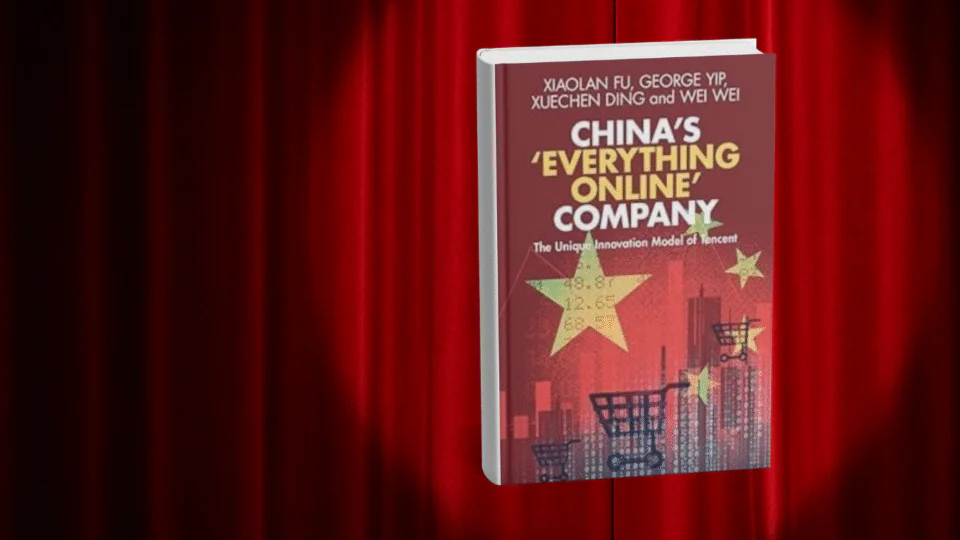 Tencent: China's ‘Everything Online' Company and the Art of Innovation